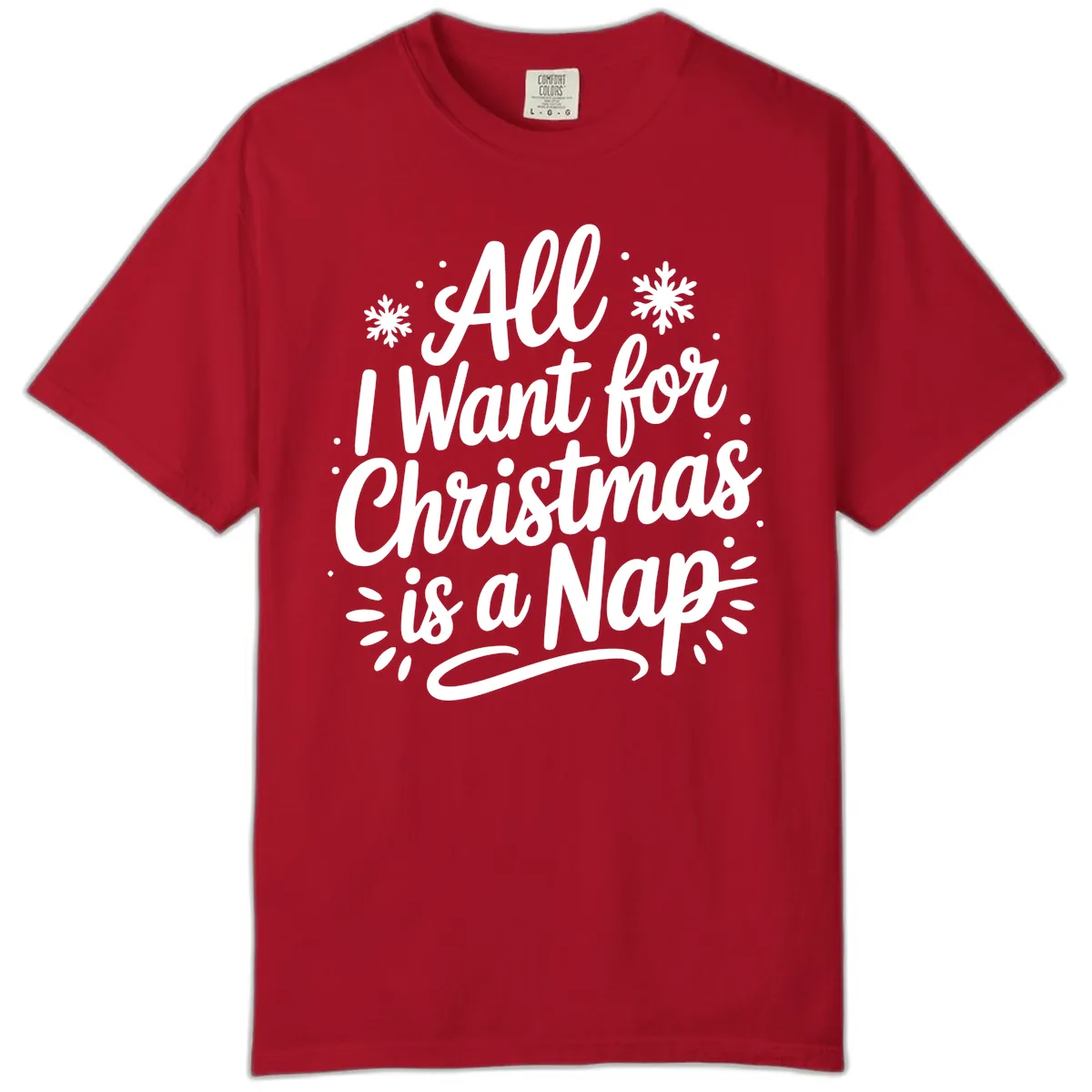 All I Want For Christmas Is A Nap Comfort Color in Red